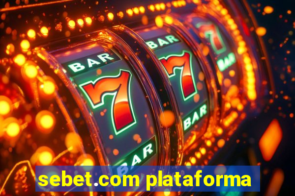 sebet.com plataforma